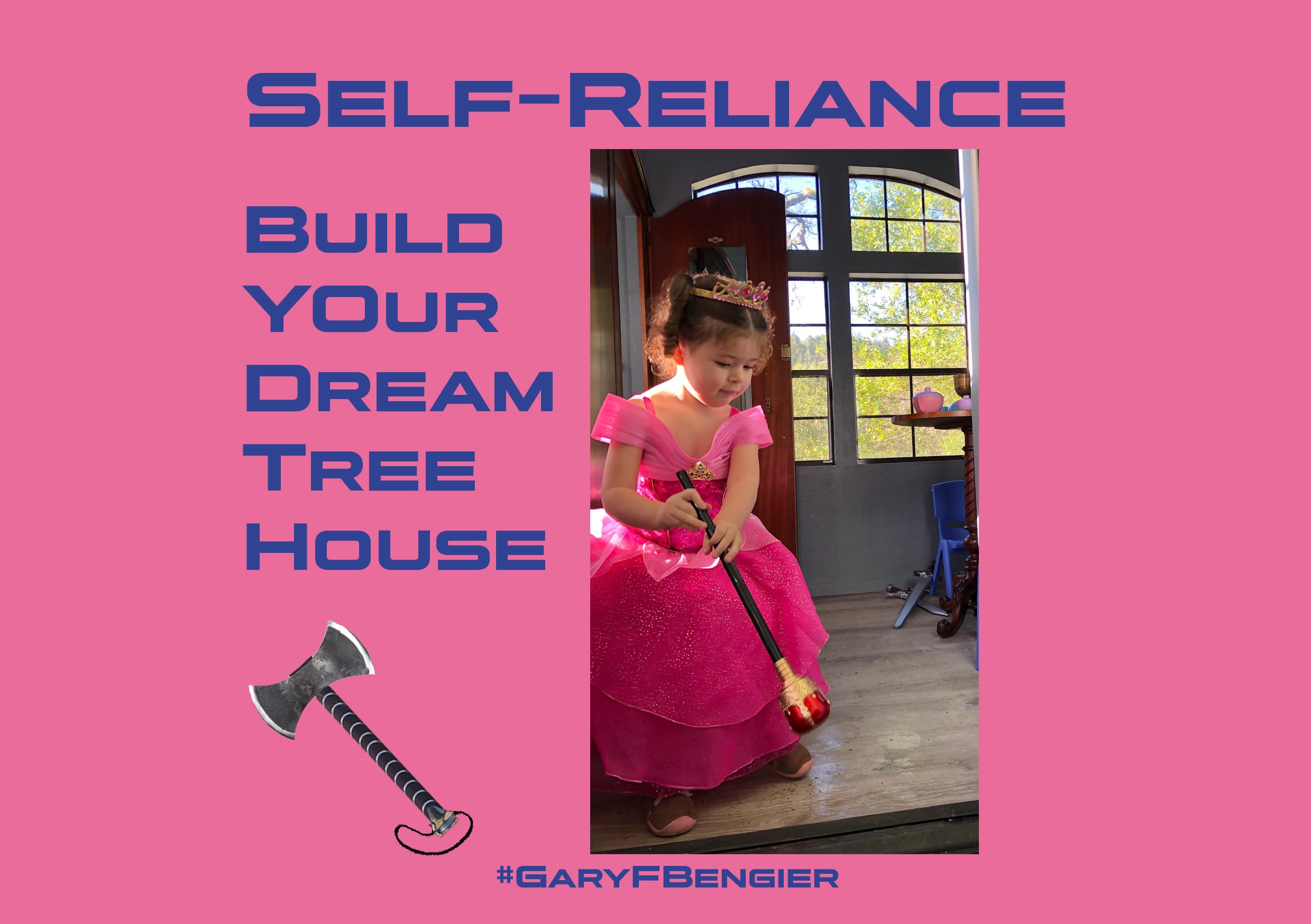 Self-Reliance: Build Your Own Dream Tree House » Gary F. Bengier