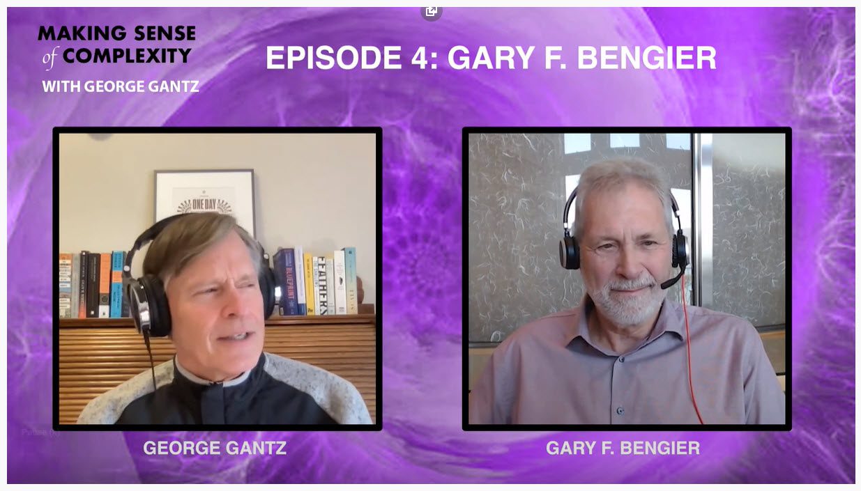 George Gantz-Making Sense of Complexity podcast 20220702